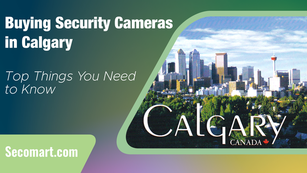 Buying security cameras Calgary and security cameras Edmonton - Top things you need to know
